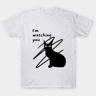 I'm watching you T-Shirt